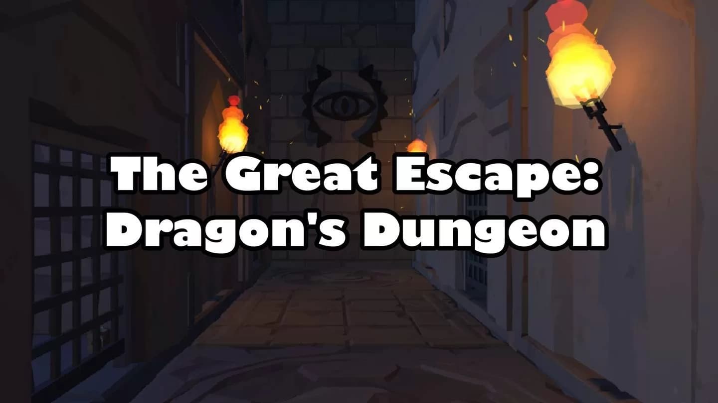 Oculus Quest 游戏《大逃亡：龙之地牢》The Great Escape: Dragon’s Dungeon