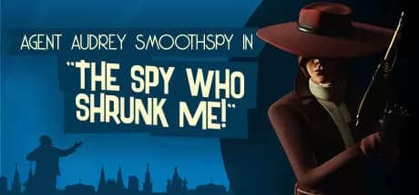 缩小我的间谍 VR（The Spy Who Shrunk Me）