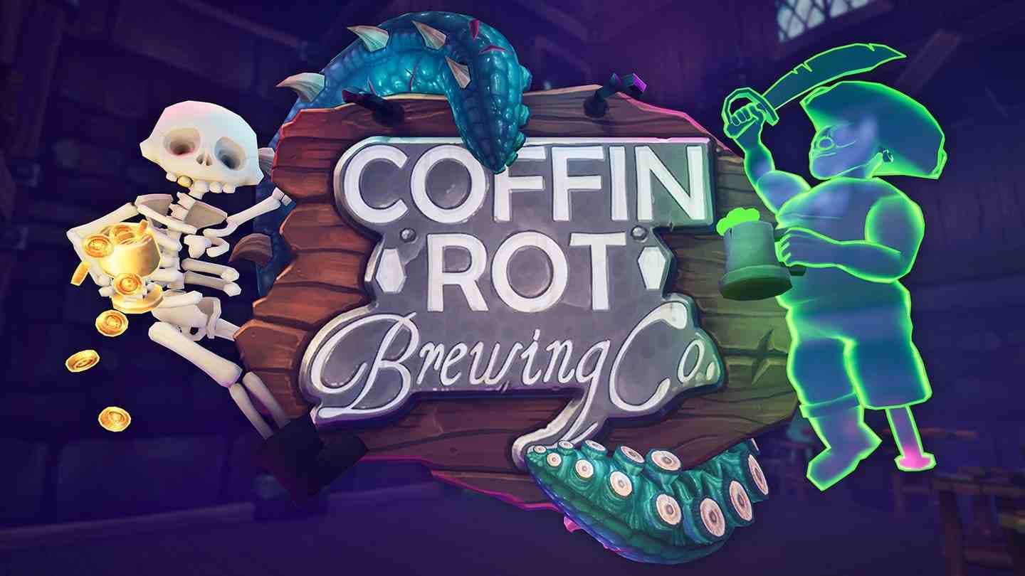 Oculus Quest 游戏《幽灵酒吧》Coffin Rot Brewing Co.