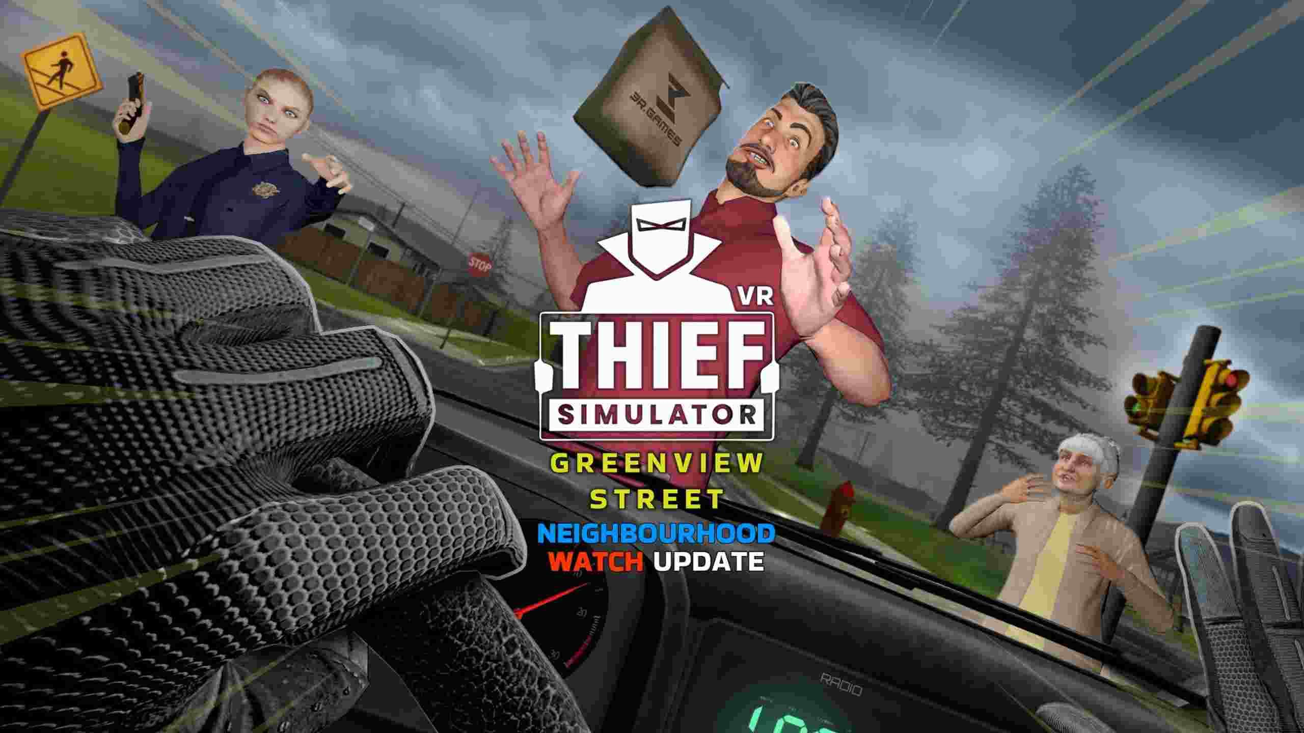 Oculus Quest 游戏《小偷模拟器 VR – 绿景街》Thief Simulator VR – Greenview Street