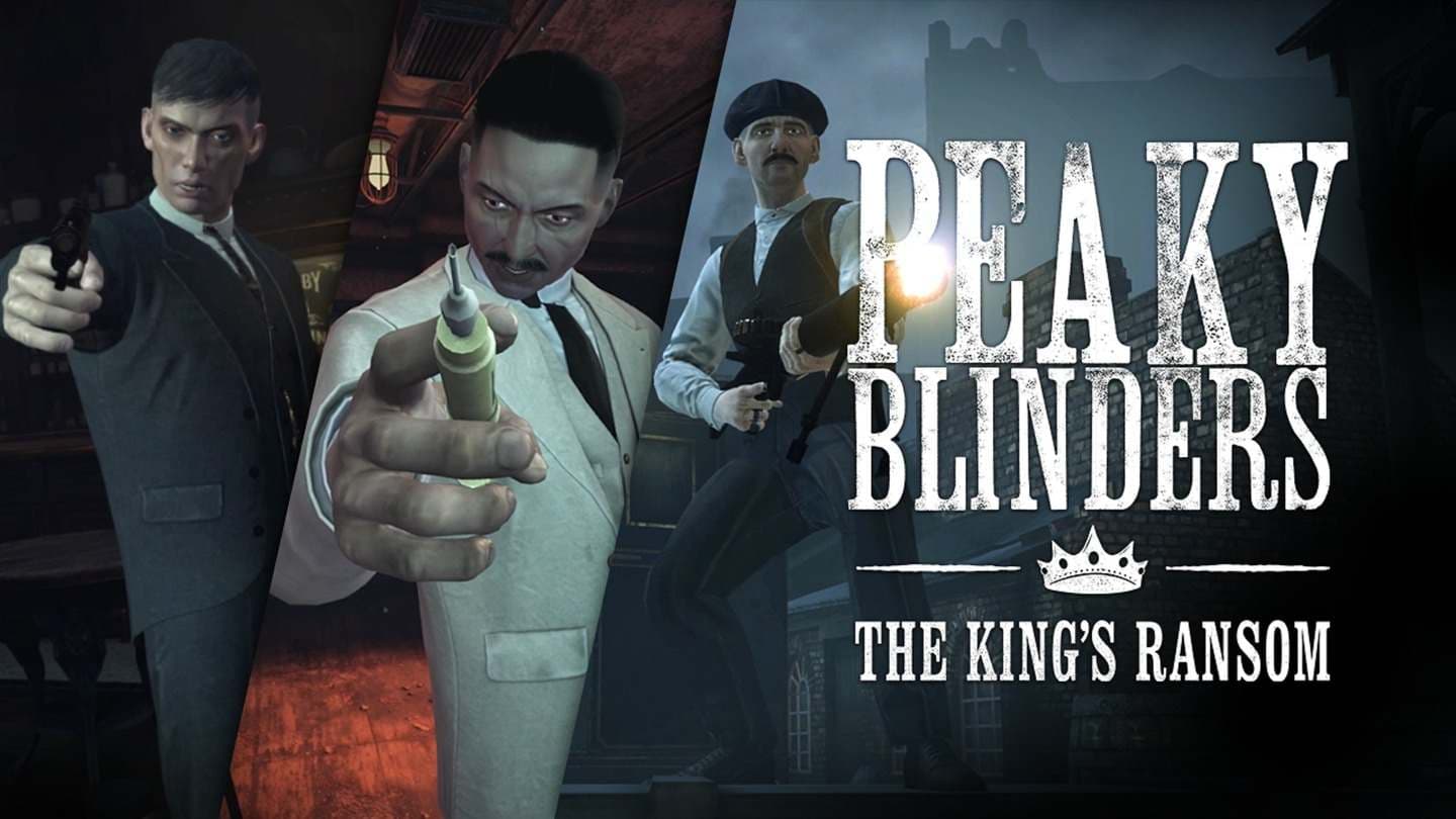 浴血黑帮：国王的赎金（Peaky Blinders: The Kings Ransom）