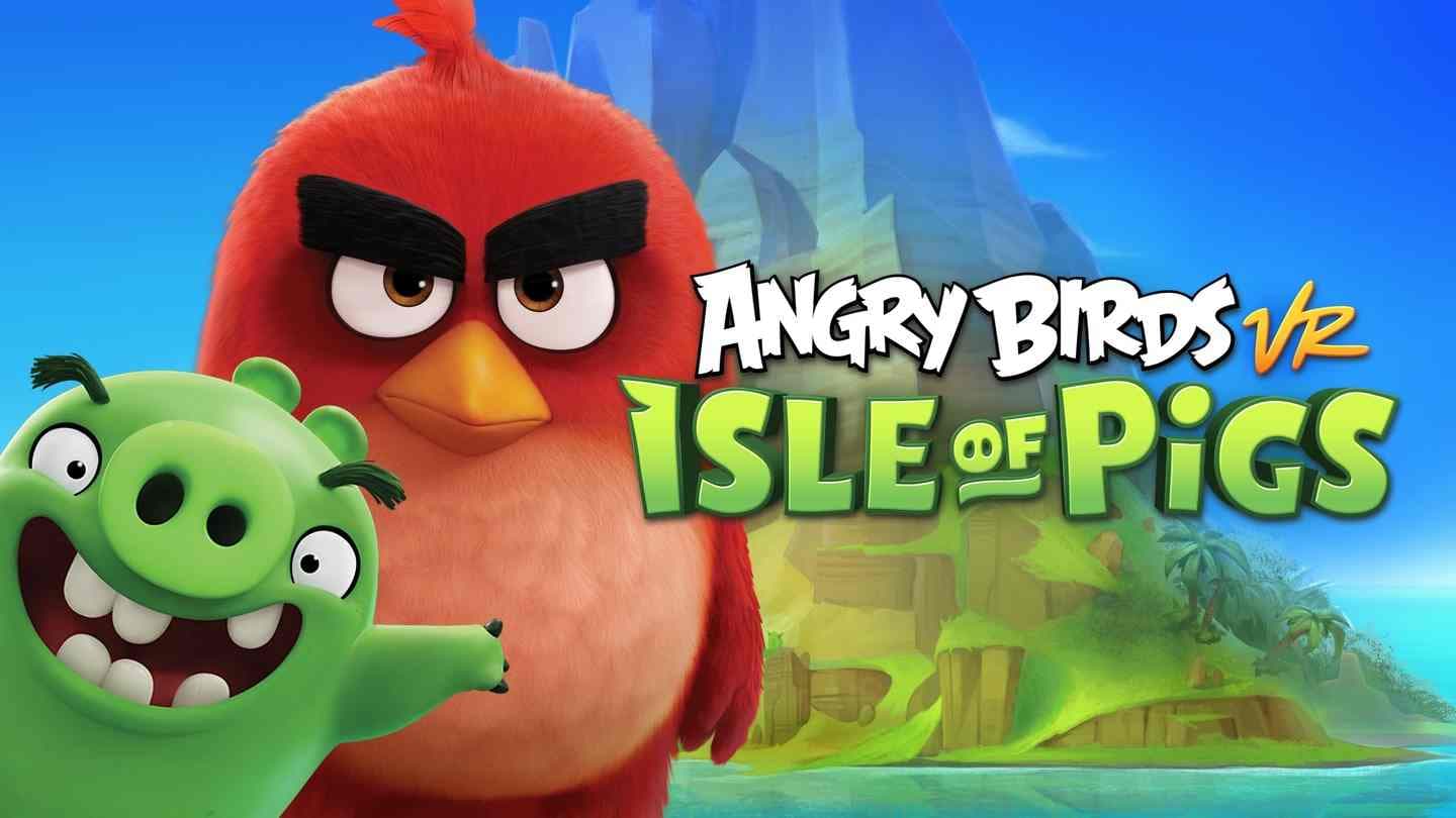 愤怒的小鸟VR（Angry Birds VR: Isle of Pigs）