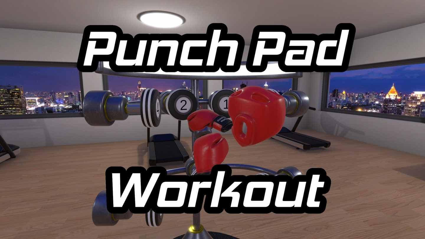 拳击锻炼（Punch Pad Workout）