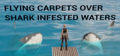 飞毯飞越鲨鱼出没的水域(Flying Carpets Over Shark Infested Waters) 游戏截图