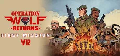 恶狼行动 回归（Operation Wolf Returns: First Mission VR）