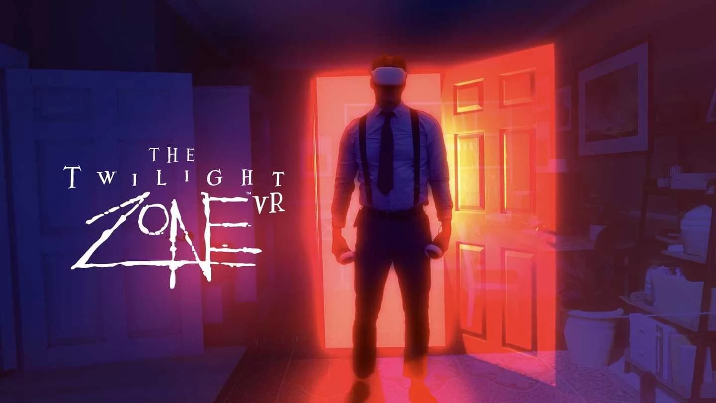 Oculus Quest 游戏《暮光之城VR》The Twilight Zone? VR ~ 阴阳魔界