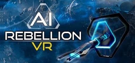 Steam串流游戏《AI叛乱》AI Rebellion VR（免费下载）