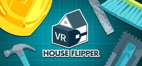 Steam串流游戏：《家装VR》House Flipper VR（免费下载）