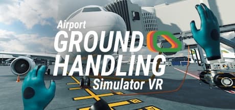 Steam串流游戏：《机场地勤模拟器VR》Airport Ground Handling Simulator VR（免费下载）