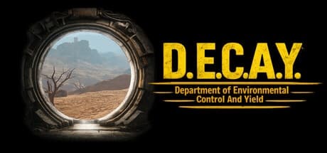 Steam串流游戏《衰变》D.E.C.A.Y.