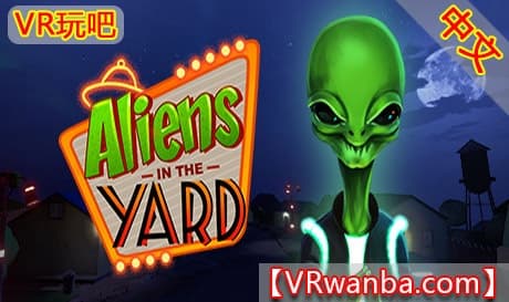 Steam串流游戏《院子里的外星人VR》Aliens In The Yard（免费下载）