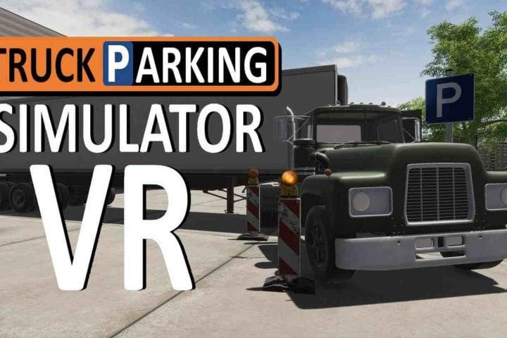 Steam串流游戏《卡车停车模拟器VR》Truck Parking Simulator VR