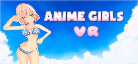 Steam串流游戏：《动漫女孩VR》Anime Girls VR（免费下载）