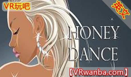 Steam串流游戏《甜蜜热舞VR》Honey Dance（免费下载）