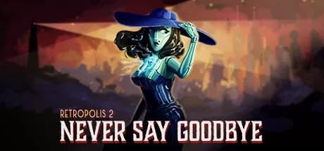 Steam串流游戏《复古都市的秘密2》Retropolis 2: Never Say Goodbye