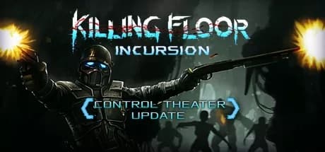 Steam串流游戏《杀戮空间：入侵VR》Killing Floor: Incursion