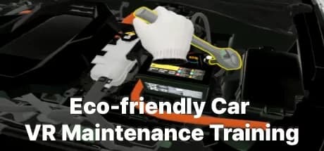 Steam串流游戏《环保汽车维修培训VR》Eco-friendly Car VR Maintenance Training（免费下载）
