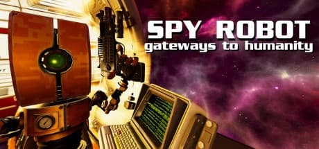Steam串流游戏《间谍机器人:通向人类的大门VR》Spy Robot Gateways To Humanity(免费下载) 游戏截图