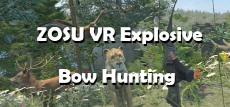Steam串流游戏《爆弓狩猎VR》ZOSU VR Explosive Bow Hunting(免费下载) 游戏截图